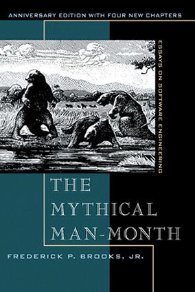 Book: Mythical Man-Month: Essays on software engineering